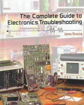 Hardcover Complete Guide Electronics Troubleshooting Book