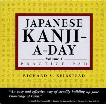 Accessory Japanese Kanji a Day Practice Pad Volume 1 (1) (Tuttle Practice Pads) Book