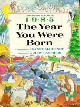 Paperback The Year You Were Born, 1985 Book