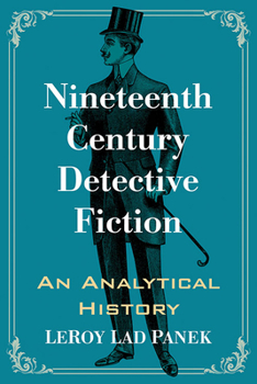 Paperback Nineteenth Century Detective Fiction: An Analytical History Book