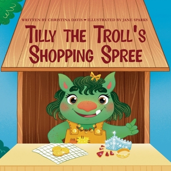 Paperback Tilly the Troll's Shopping Spree: An Enchanted Rainbow Realm Book