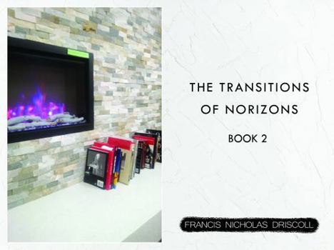 The Transitions of Norizons: Book 2