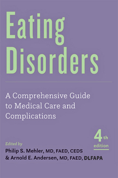 Paperback Eating Disorders: A Comprehensive Guide to Medical Care and Complications Book
