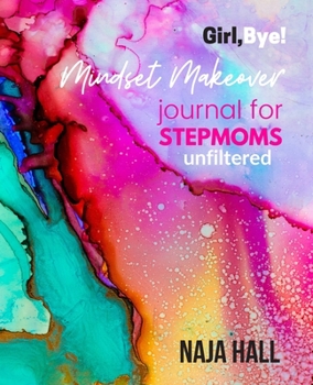 Paperback Mindset Makeover Journal for Stepmoms: Unfiltered: Pink Book