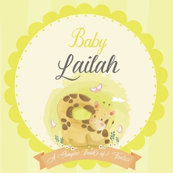 Paperback Baby Lailah A Simple Book of Firsts: A Baby Book and the Perfect Keepsake Gift for All Your Precious First Year Memories and Milestones Book
