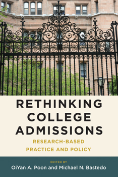 Paperback Rethinking College Admissions: Research-Based Practice and Policy Book