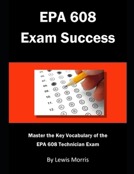 Paperback EPA 608 Exam Success: Master the Key Vocabulary of the EPA 608 Technician Exam Book