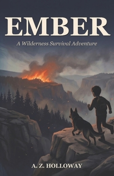 Paperback EMBER: A Wilderness Survival Adventure Book