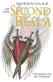 Chronicles of the Second Realm: Fragments of Power