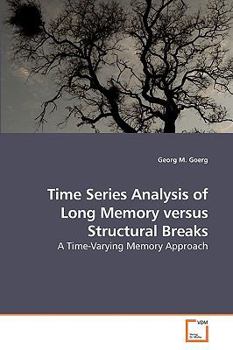 Paperback Time Series Analysis of Long Memory versus Structural Breaks Book