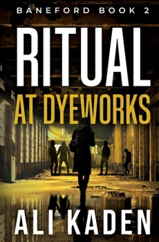 Paperback Ritual at Dyeworks: Baneford Series Book 2 Book