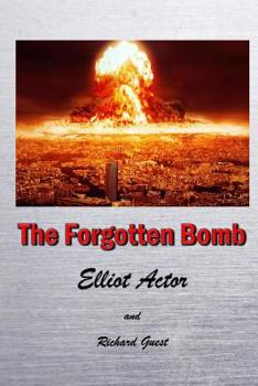 Paperback The Forgotten Bomb Book