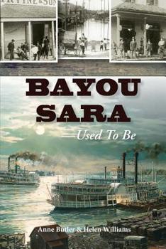 Paperback Bayou Sara: Used to Be Book