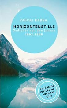 Paperback Horizontenstille: Gedichte aus den Jahren 1993-1998 [German] Book