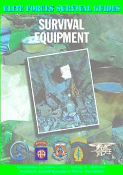 Survival Equipment (Elite Forces Survival Guides) - Book  of the Extreme Survival in the Military