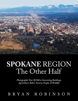 Paperback Spokane: Region the Other Half Book