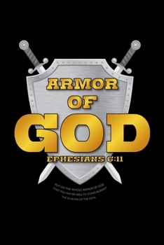 Paperback Armor of God: Journal / Notebook / Diary Gift - 6x9 - 120 pages - White Lined Paper - Matte Cover Book