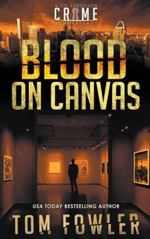 Paperback Blood on Canvas: A C.T. Ferguson Crime Novella Book