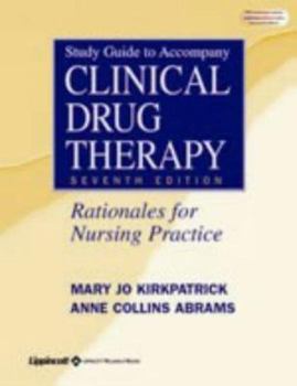 Paperback Study Guide to Accompany Clinical Drug Therapy Book