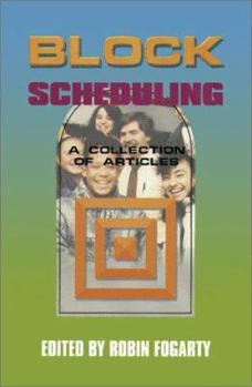 Paperback Block Scheduling: A Collection of Articles Book