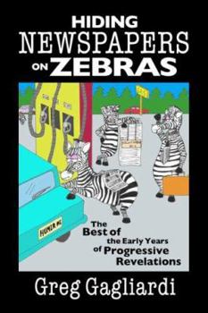 Paperback Hiding Newspapers on Zebras: The Best of the Early Years Book