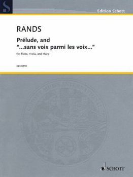 Paperback Prelude, and "...Sans Voix Parmi Les Voix...": Flute, Viola, and Harp Book