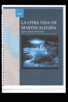 Paperback La Otra Vida de Martín Alegría [Spanish] Book