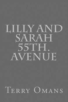 Paperback Lilly And Sarah 55th. Avenue Book