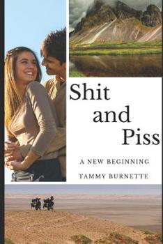 Paperback Shit and Piss: A New Beginning Book