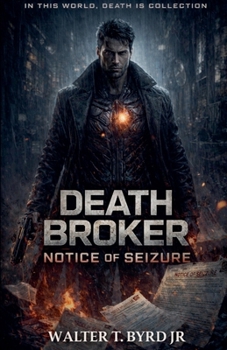 Paperback Death Broker: Notice Of Seizure (3) Book