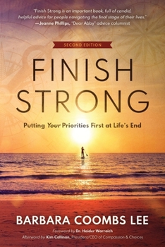 Paperback Finish Strong: Putting Your Priorities First at Life's End (Second Edition) Book