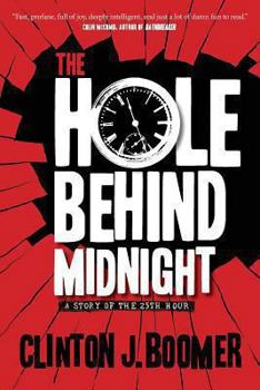 Paperback The Hole Behind Midnight Book