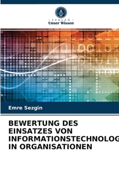 Paperback Bewertung Des Einsatzes Von Informationstechnologie in Organisationen [German] Book