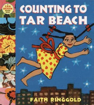 Board book Counting to Tar Beach: A Tar Beach Board Book