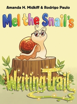 Hardcover Mel the Snail's Writing Trail Book
