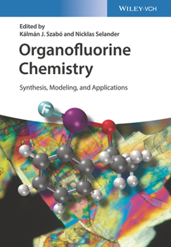 Hardcover Organofluorine Chemistry: Synthesis, Modeling, and Applications Book