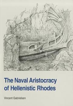 Hardcover Naval Aristocracy of Hellenistic Rhodes Book