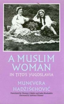 Hardcover A Muslim Woman in Tito's Yugoslavia Book