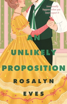An Unlikely Proposition - Book #2 of the Unexpected Seasons