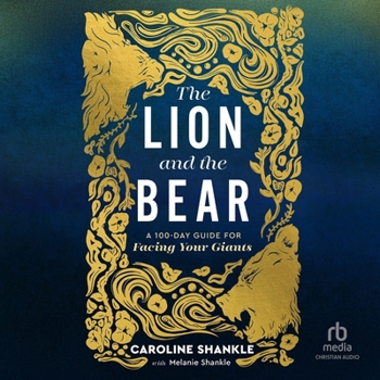 MP3 CD The Lion and the Bear: A 100-Day Guide for Facing Your Giants Book