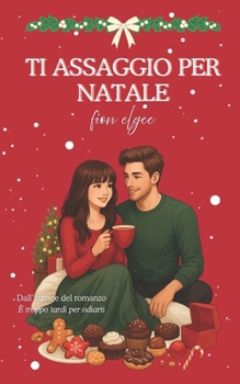 Paperback Ti assaggio per Natale [Italian] Book
