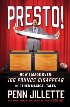 Hardcover Presto!: How I Made Over 100 Pounds Disappear and Other Magical Tales Book