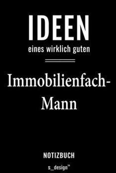 Notizbuch für Immobilienfachmänner / Immobilienfachmann / Immobilienfachfrau: Originelle Geschenk-Idee [120 Seiten liniertes  blanko Papier] (German Edition)