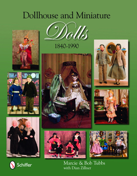 Hardcover Dollhouse & Miniature Dolls: 1840 to 1990 Book