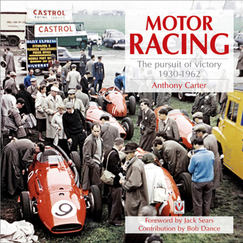 Hardcover Motor Racing: The Pursuit of Victory 1930-1962 Book