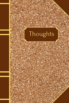 Paperback Thoughts: Notebook for writing thoughts, notes and journal entries (6 x 9 inches) Book