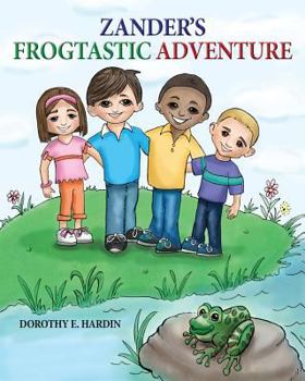 Paperback Zander's Frogtastic Adventure Book