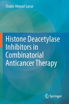 Paperback Histone Deacetylase Inhibitors in Combinatorial Anticancer Therapy Book