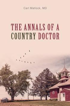 Paperback The Annals of a Country Doctor Book