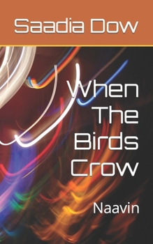 Paperback When The Birds Crow: Naavin Book